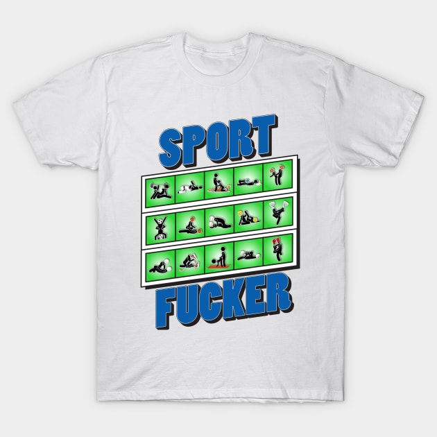 Sport Fucker(Fusion) T-Shirt by SportFucker